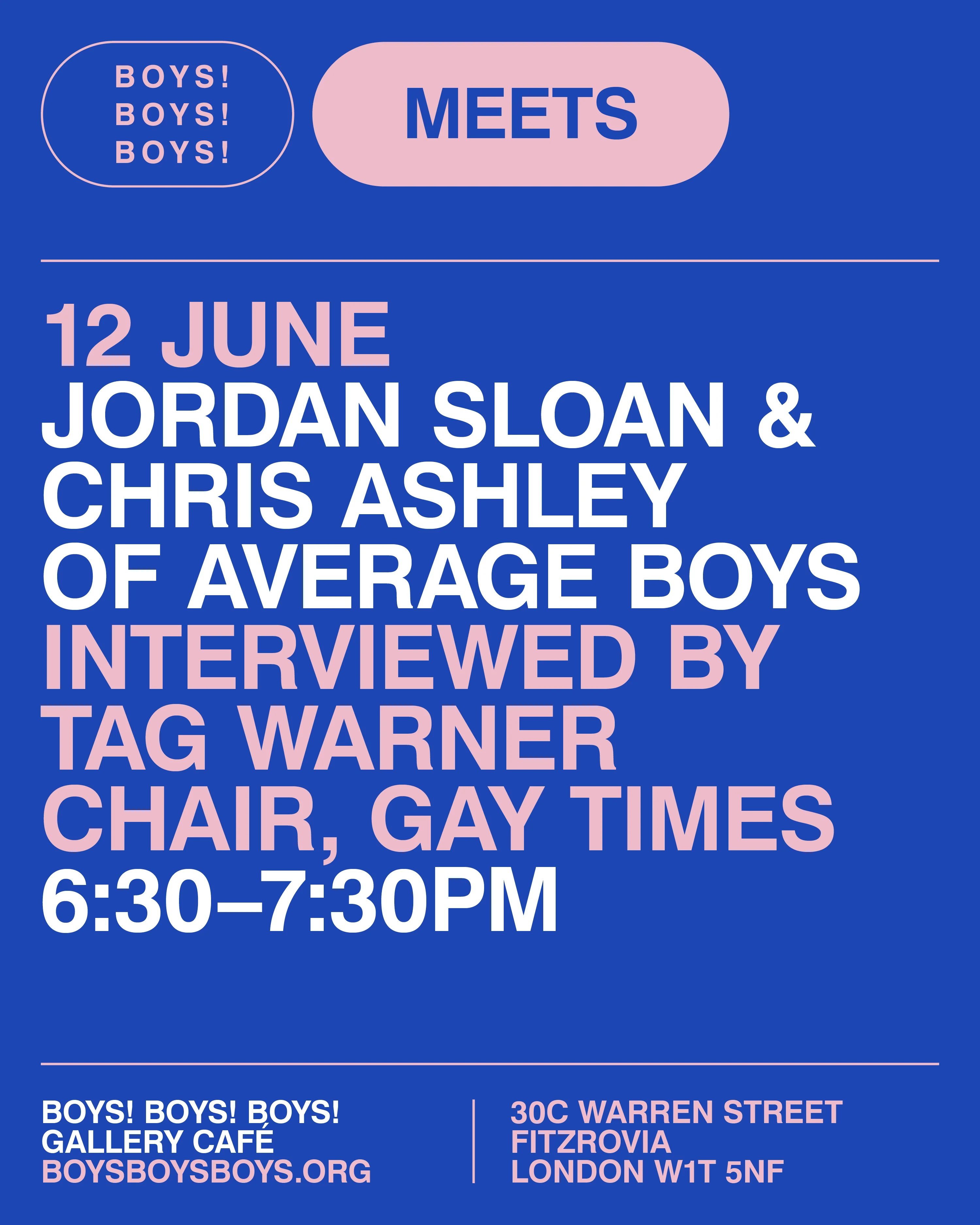 12 June - Jordan Sloan & Chris Ashley of Average Boys interviewed by Tag Warner Chair, Gay Times