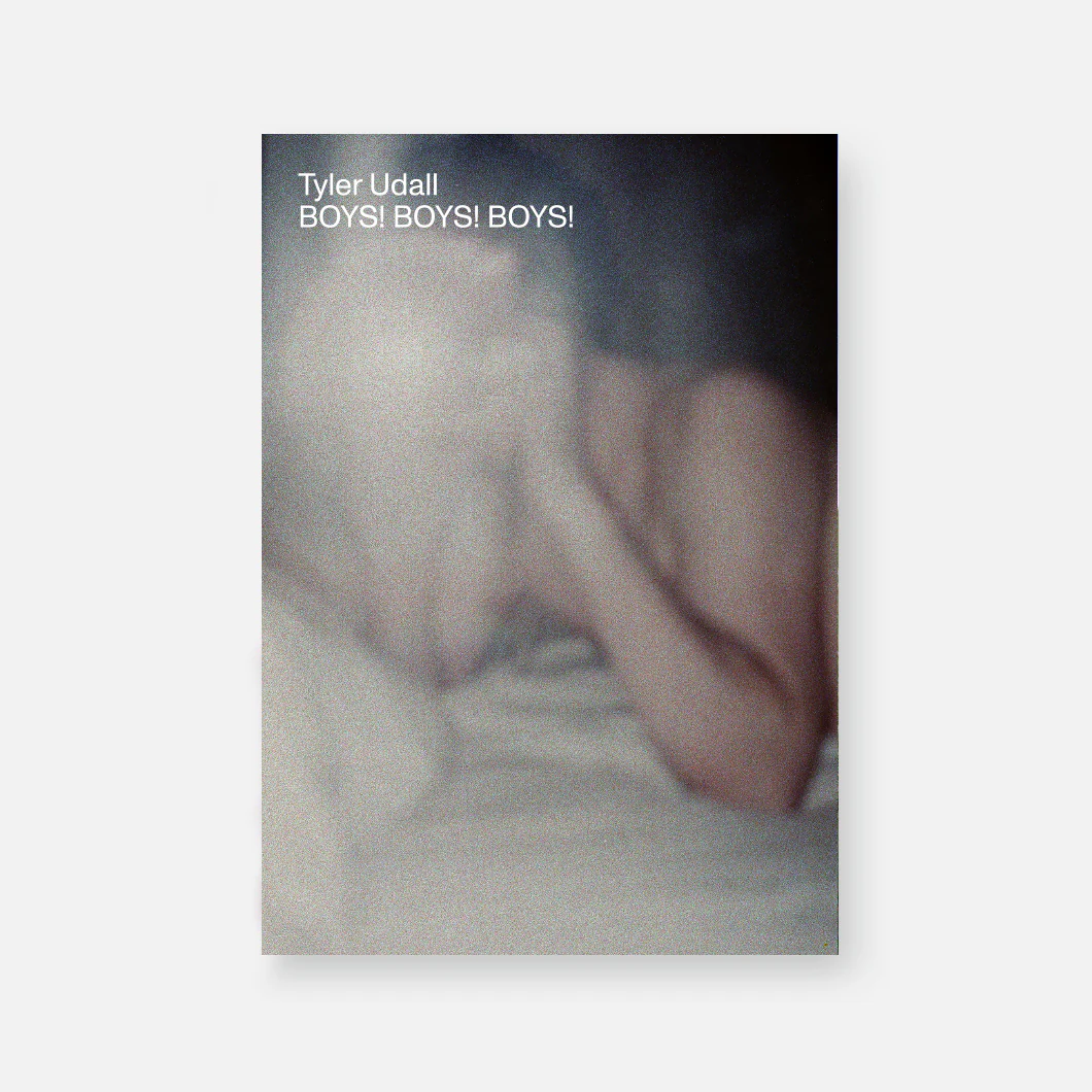 BOYS! BOYS! BOYS! Zine No 2 / Tyler Udall